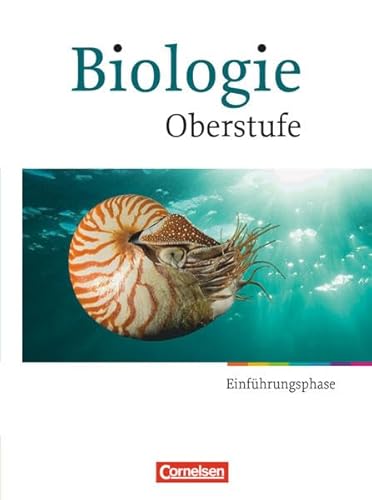Biologie - Oberstufe - Einführungsphase: Schulbuch (Biologie Oberstufe: Hessen und Nordrhein-Westfalen) von Cornelsen