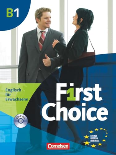 First Choice - Englisch für Erwachsene - B1: Kursbuch - Mit Magazine CD, Classroom CD, Phrasebook von Cornelsen Schulverlage GmbH