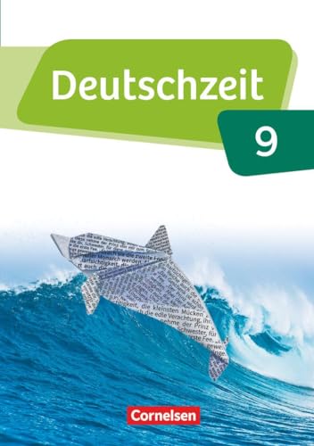 Deutschzeit - Allgemeine Ausgabe - 9. Schuljahr: Schulbuch