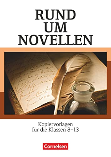 Rund um ... - Sekundarstufe II: Rund um Novellen - Kopiervorlagen für den Deutschunterricht in der Sekundarstufe I und in der Oberstufe - Kopiervorlagen von Cornelsen Verlag