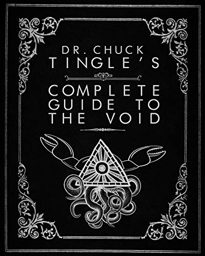 Dr. Chuck Tingle's Complete Guide To The Void