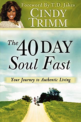 The 40 Day Soul Fast: Your Journey to Authentic Living von Destiny Image