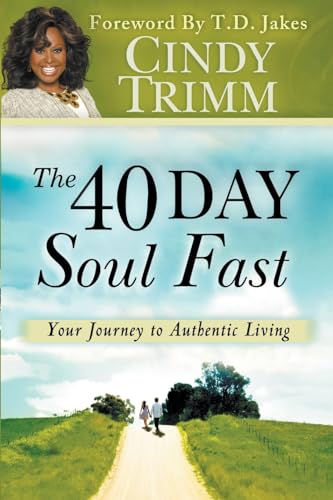 The 40 Day Soul Fast: Your Journey to Authentic Living von Destiny Image