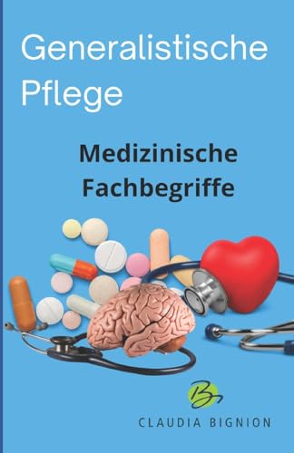 Medizinische Fachbegriffe: Ein Vokabelheft von von CREATESPACE