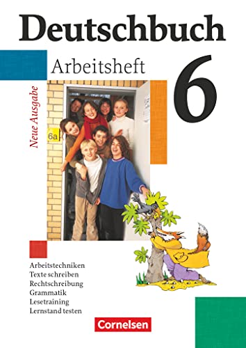 Deutschbuch Gymnasium 6. Schuljahr - Arbeitsheft mit Lösungen (Deutschbuch Gymnasium, Allgemeine bisherige Ausgabe, 6. Schuljahr) Deutschbuch Gymnasium 6. Schuljahr - Arbeitsheft mit Lösungen (Deutschbuch Gymnasium, Allgemeine bisherige Ausgabe, 6. Schuljahr)
