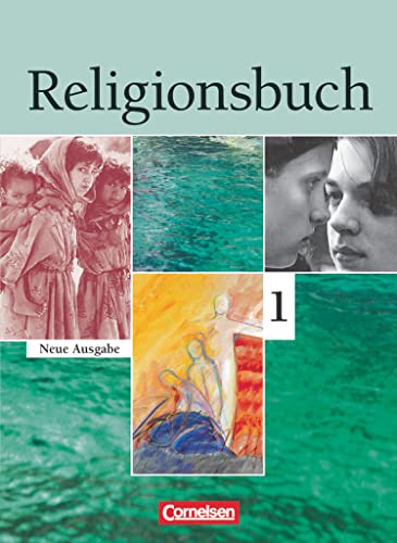 Religionsbuch - Unterrichtswerk für den evangelischen Religionsunterricht - Sekundarstufe I - Band 1: Schulbuch von Cornelsen Verlag GmbH