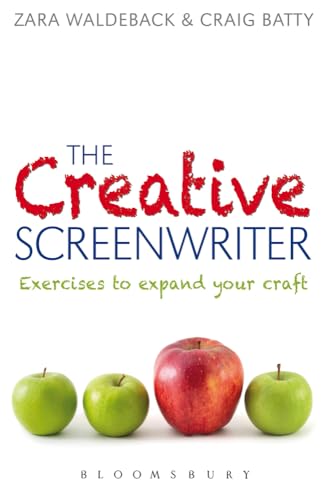 The Creative Screenwriter: Exercises to Expand Your Craft