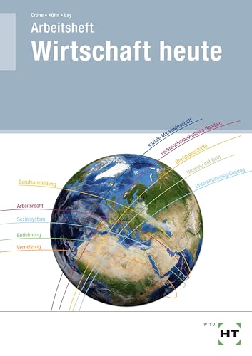 Arbeitsheft Wirtschaft heute Arbeitsheft Wirtschaft heute von Handwerk + Technik GmbH
