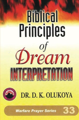 Biblical Principles of Dream Interpretation von Mountain of Fire and Miracles Ministries