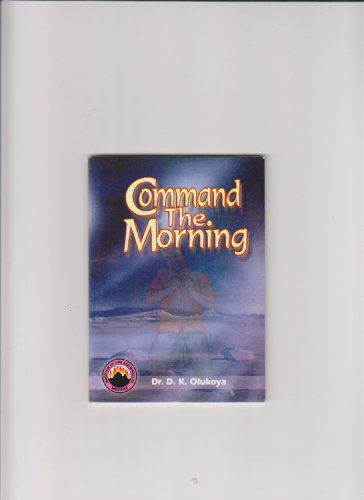 Command the Morning von Mountain of Fire and Miracles Ministries