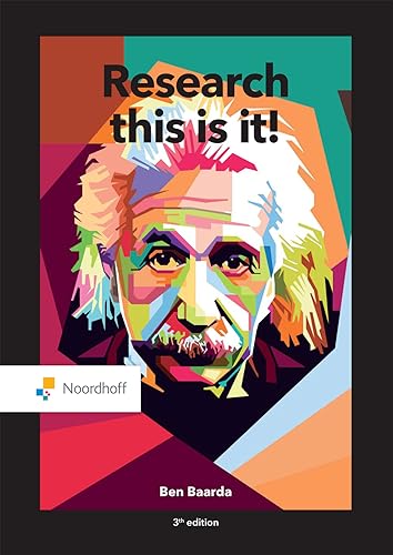 This is research!: Guidelines how to design, perform and evaluate quantitative and qualitative research This is research!: Guidelines how to design, perform and evaluate quantitative and qualitative research von Noordhoff Uitgevers
