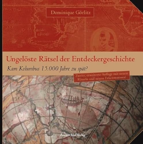 Ungelöste Rätsel der Entdeckergeschichte: Kam Kolumbus 15.000 Jahre zu spät?