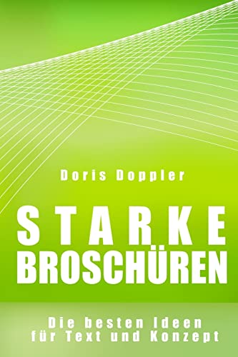 Starke Broschüren Die besten Ideen für Text und Konzept