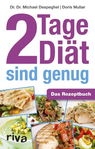 2 Tage Diät sind genug: Das Rezeptbuch von riva Verlag