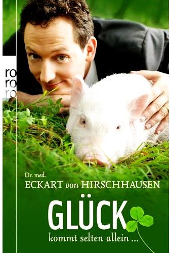 Glück kommt selten allein... (Mit Aufkleber und mit neuem Kapitel) [Illustrierte Auflage 2011]