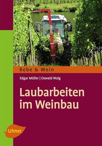 Laubarbeiten im Weinbau