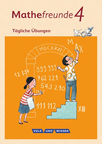 Mathefreunde - Ausgabe Nord/Süd 2015 - 4. Schuljahr: Tägliche Übungen - Arbeitsheft von Volk u. Wissen Vlg GmbH