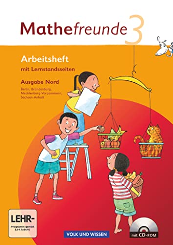 Mathefreunde - Ausgabe Nord 2010 (Berlin, Brandenburg, Mecklenburg-Vorpommern, Sachsen-Anhalt) - 3. Schuljahr: Arbeitsheft mit CD-ROM