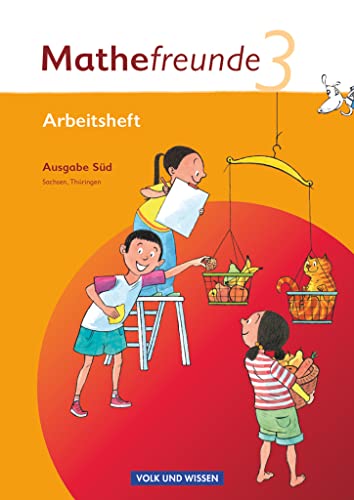 Mathefreunde - Ausgabe Süd 2010 (Sachsen, Thüringen) - 3. Schuljahr: Arbeitsheft