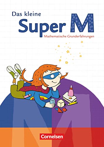 Super M - Mathematik für alle - Zu allen Ausgaben - Vorübungen: Das kleine Super M - Mathematische Grunderfahrungen - Arbeitsheft mit Kartonbeilagen