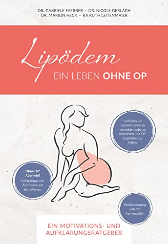 Lipödem - Ein Leben ohne OP: Ein Motivations- und Aufklärungsratgeber