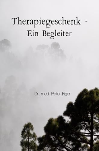 Therapiegeschenk: Ein Begleiter