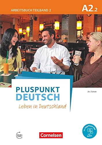 Pluspunkt Deutsch - Leben in Deutschland - Allgemeine Ausgabe - A2: Teilband 2: Arbeitsbuch mit Lösungsbeileger - Mit PagePlayer-App inkl. Audios