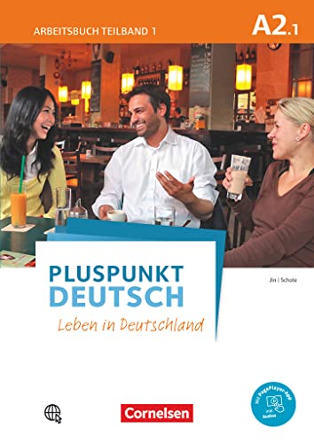 Pluspunkt Deutsch - Leben in Deutschland - Allgemeine Ausgabe - A2: Teilband 1: Arbeitsbuch mit Lösungsbeileger - Mit PagePlayer-App inkl. Audios