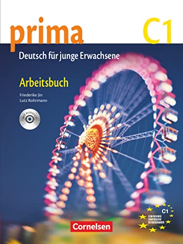 Prima - Die Mittelstufe - C1: Arbeitsbuch mit Audio-CD von Cornelsen Verlag GmbH