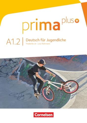 Prima plus - Deutsch für Jugendliche - Allgemeine Ausgabe - A1: Band 2: Schulbuch von Cornelsen Verlag GmbH