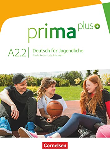 Prima plus - Deutsch für Jugendliche - Allgemeine Ausgabe - A2: Band 2: Schulbuch von Cornelsen Verlag GmbH