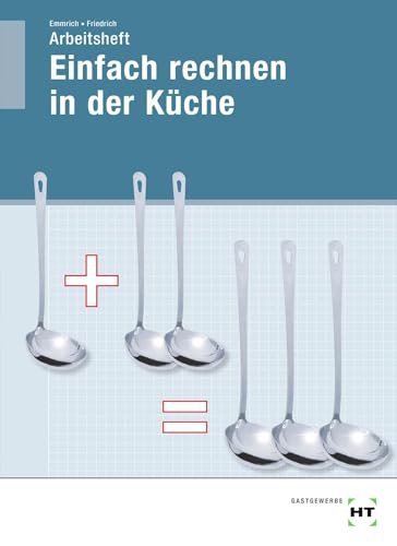 Arbeitsheft Einfach rechnen in der Küche von VERLAG HANDWERK UND TECHNIK