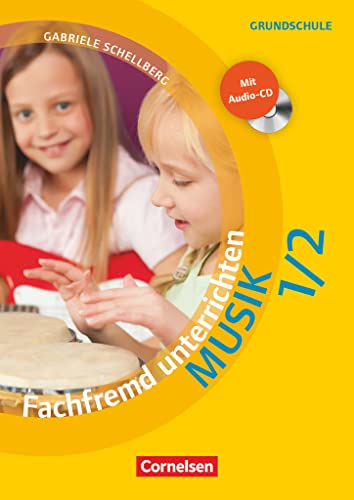 Fachfremd unterrichten - Musik - Klasse 1/2: Kopiervorlagen mit Audio-CD