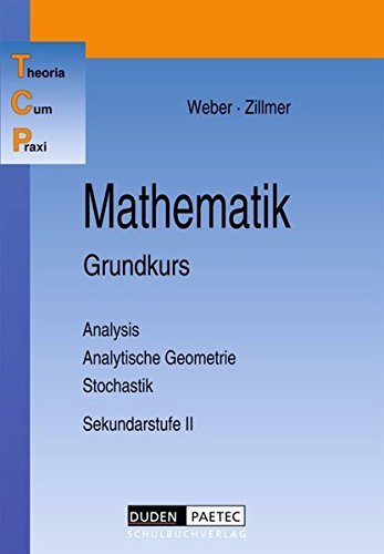 Theoria Cum Praxi, TCP, Mathematik, Grundkurs Theoria Cum Praxi, TCP, Mathematik, Grundkurs von Paetec, Berlin