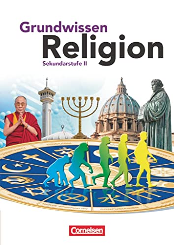 Grundwissen Religion - Sekundarstufe 2: Schulbuch von Cornelsen Verlag GmbH
