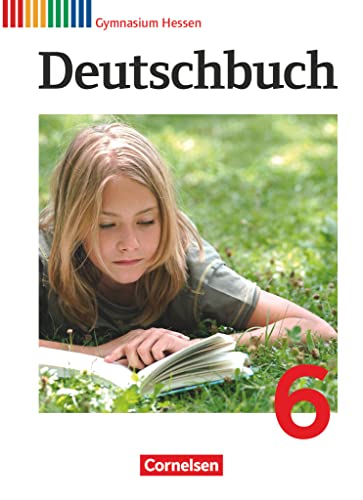 Deutschbuch Gymnasium - Hessen G8/G9 - 6. Schuljahr: Schulbuch von Cornelsen Verlag GmbH