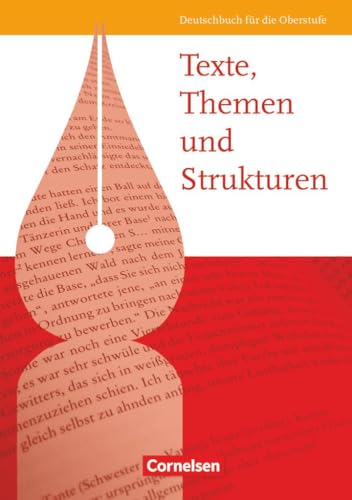 Texte, Themen und Strukturen: Schulbuch (Texte, Themen und Strukturen: Allgemeine Ausgabe 2009)