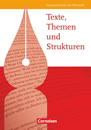 Texte, Themen und Strukturen: Schulbuch (Texte, Themen und Strukturen, Allgemeine Ausgabe 2009) Texte, Themen und Strukturen: Schulbuch (Texte, Themen und Strukturen, Allgemeine Ausgabe 2009)