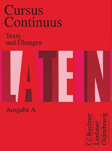 Cursus Continuus - Ausgabe A: Texte und Übungen von Oldenbourg Schulbuchverlag