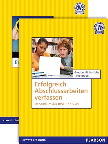 VP Erfolgreich Abschlussarbeiten bestehen: Im Studium der BWL und VWL (Pearson Studium - Scientific Tools) von Pearson Studium