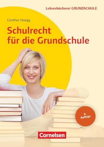 Lehrerbücherei Grundschule: Schulrecht für die Grundschule (4. Auflage) - Buch