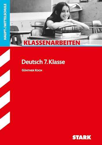Klassenarbeiten Hauptschule Deutsch 7. Klasse von Stark Verlag GmbH