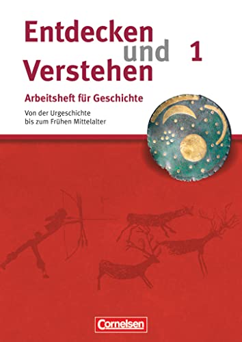 Entdecken und verstehen - Geschichtsbuch - Arbeitshefte - Heft 1: Von der Urgeschichte bis zum Frühen Mittelalter - Arbeitsheft mit Lösungsheft
