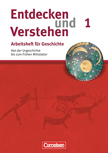 Entdecken und verstehen - Geschichtsbuch - Arbeitshefte - Heft 1: Von der Urgeschichte bis zum Frühen Mittelalter - Arbeitsheft mit Lösungsheft von Cornelsen Verlag GmbH