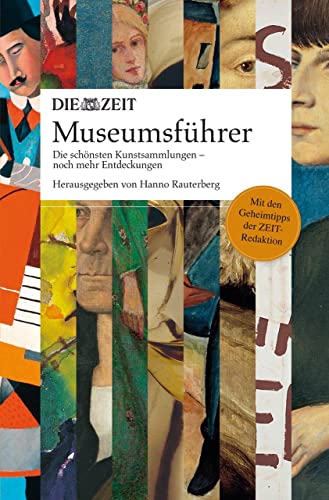 ZEIT Museumsführer: Die schönsten Kunstsammlungen - noch mehr Entdeckungen