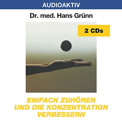 Einfach zuhören und die Konzentration verbessern Einfach zuhören und die Konzentration verbessern