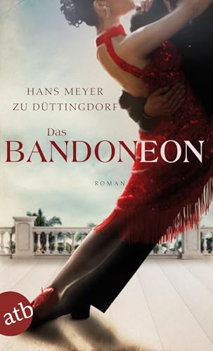 Das Bandoneon: Roman Das Bandoneon: Roman