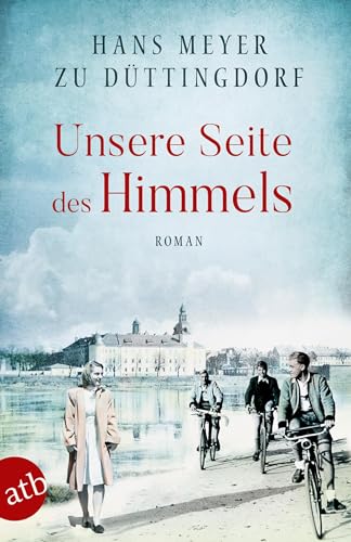 Unsere Seite des Himmels: Roman von Aufbau Tb