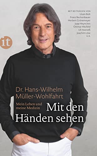 Mit den Händen sehen: Mein Leben und meine Medizin (insel taschenbuch)