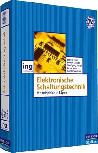 Elektronische Schaltungstechnik: Mit Beispielen in PSpice (Pearson Studium - Elektrotechnik)